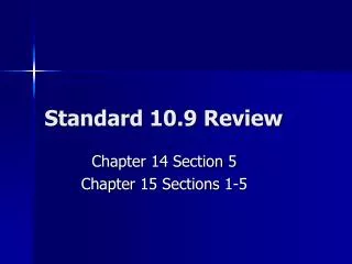 Standard 10.9 Review