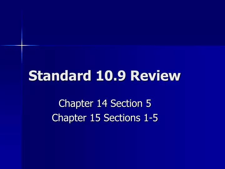 standard 10 9 review