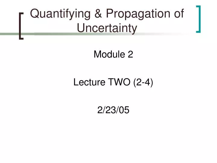 quantifying propagation of uncertainty