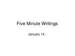 Five Minute Writings