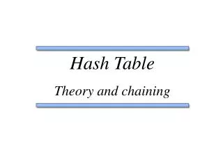 Hash Table Theory and chaining