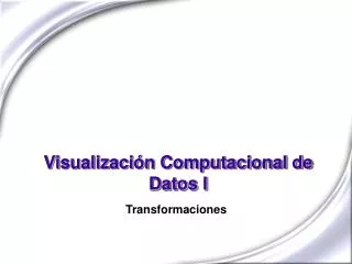 visualizaci n computacional de datos i