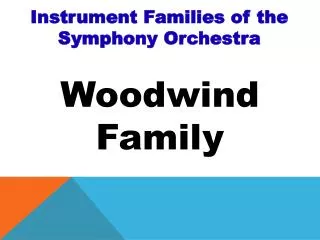 Instrument Families of the Symphony Orchestra