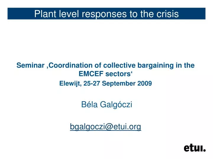 plant level responses to the crisis