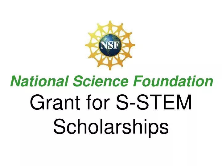 national science foundation grant for s stem scholarships