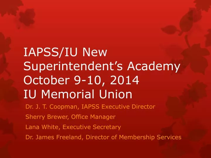 iapss iu new superintendent s academy october 9 10 2014 iu memorial union