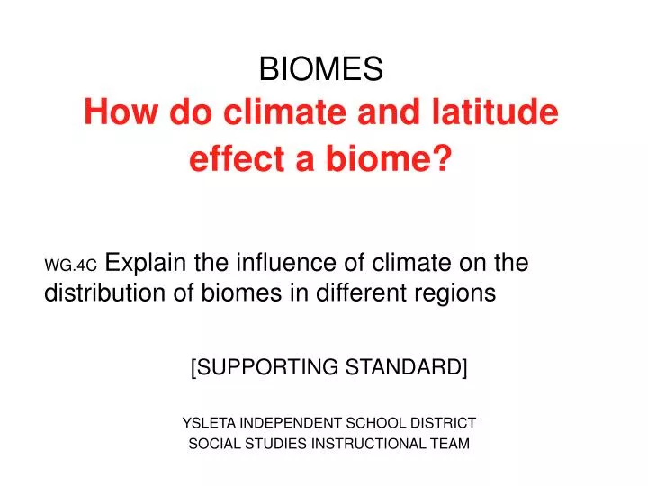 biomes how do climate and latitude effect a biome