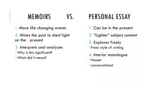 Memoirs	 vs. Personal Essay