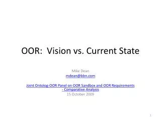 OOR: Vision vs. Current State