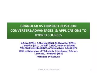 GRANULAR VS COMPACT POSITRON CONVERTERS:ADVANTAGES &amp; APPLICATIONS TO HYBRID SOURCES