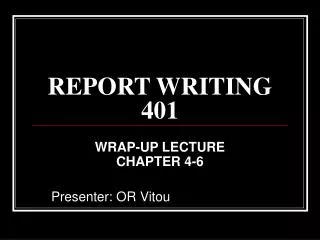 REPORT WRITING 401