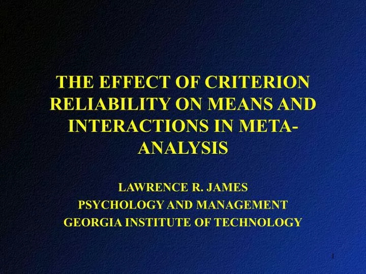 the effect of criterion reliability on means and interactions in meta analysis