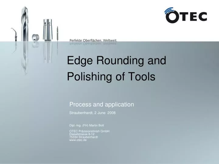 edge rounding and polishing of tools