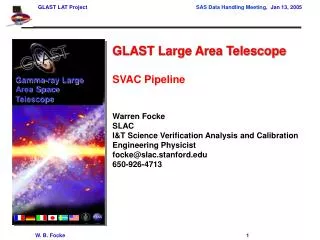 GLAST Large Area Telescope SVAC Pipeline Warren Focke SLAC