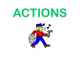 ACTIONS