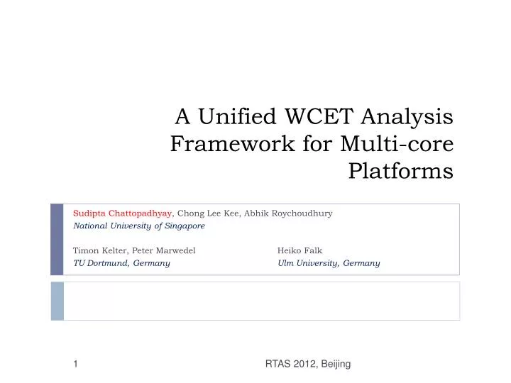 a unified wcet analysis framework for multi core platforms