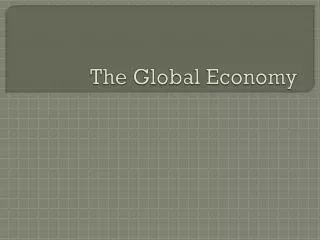 The Global Economy