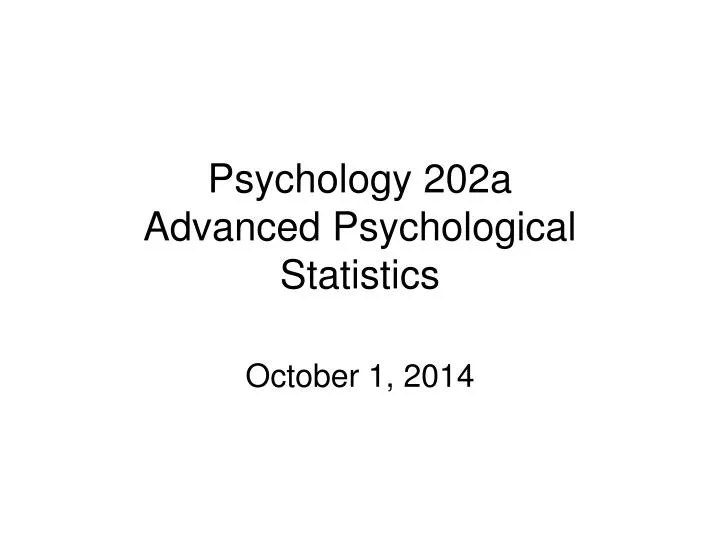 psychology 202a advanced psychological statistics