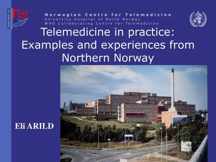 telemedicine in practice examples and experiences from northern norway