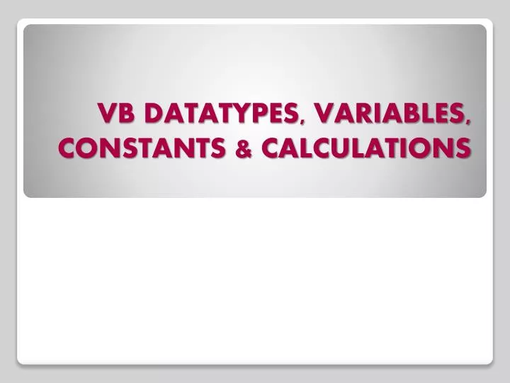 vb datatypes variables constants calculations
