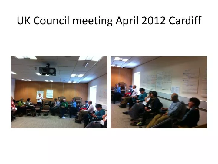 uk council meeting april 2012 cardiff