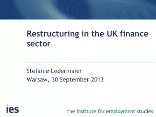 Restructuring in the UK finance sector