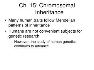 Ch. 15: Chromosomal Inheritance