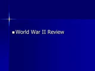 World War II Review