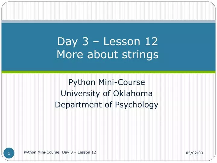 day 3 lesson 12 more about strings