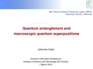 Quantum entanglement and macroscopic quantum superpositions
