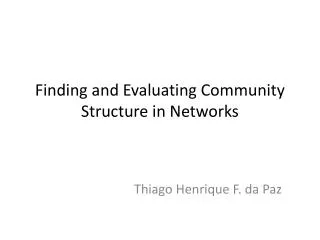 finding and evaluating community structure in networks
