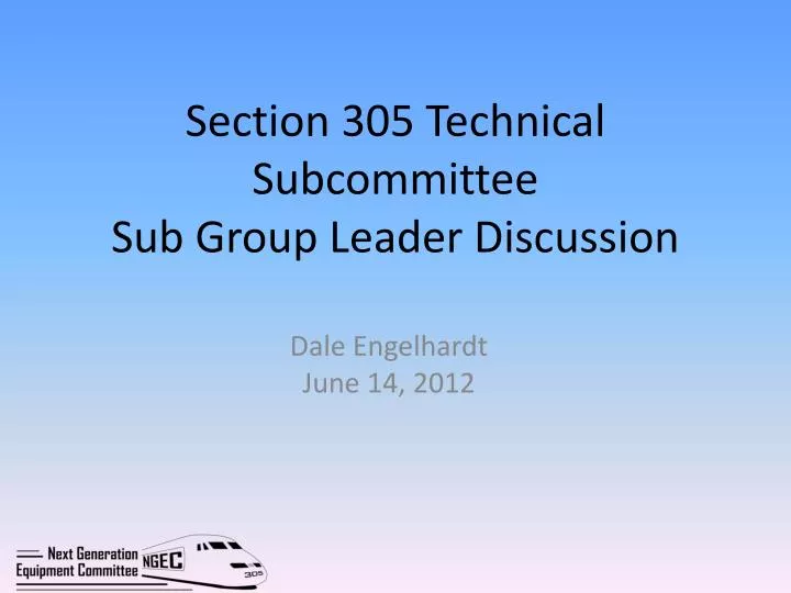 section 305 technical subcommittee sub group leader discussion