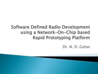 Software Defined Radio Development using a Network-On-Chip based Rapid Prototyping Platform
