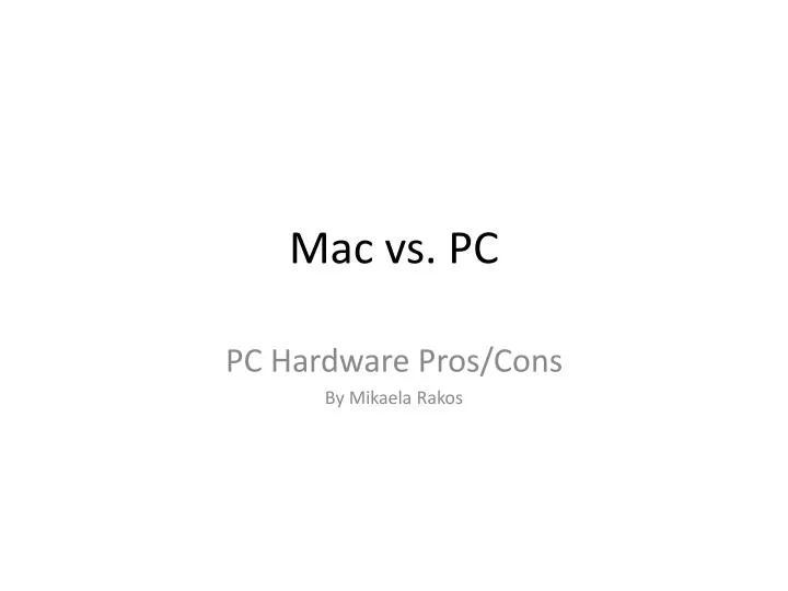 Mac vs PC Pros and Cons