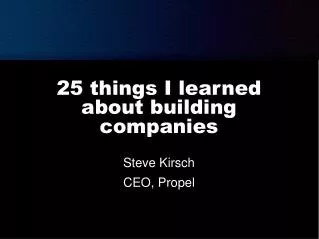 25 things I learned about building companies