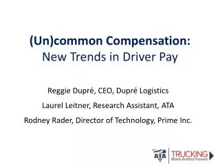 (Un)common Compensation: New Trends in Driver Pay