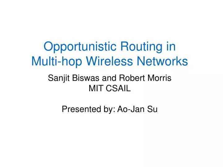 opportunistic routing in multi hop wireless networks