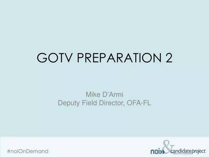 gotv preparation 2