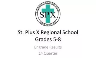 St. Pius X Regional School Grades 5-8