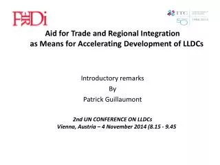Aid for Trade and Regional Integration as Means for Accelerating Development of LLDCs