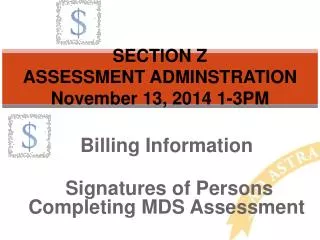 SECTION Z ASSESSMENT ADMINSTRATION November 13 , 2014 1-3PM