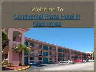 Continental Plaza Hotel In Kissimmee