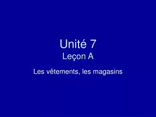 unit 7 le on a