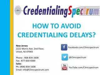 How to avoid Credentialing Delays?