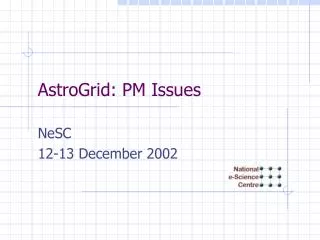 AstroGrid: PM Issues