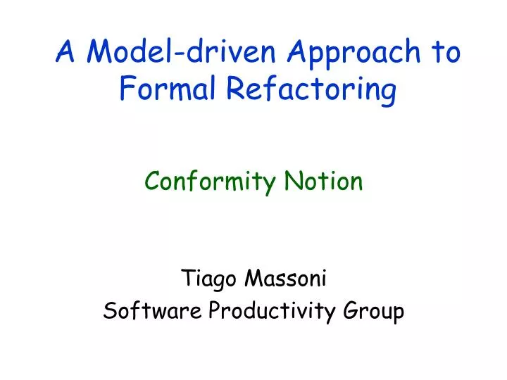 a model driven approach to formal refactoring