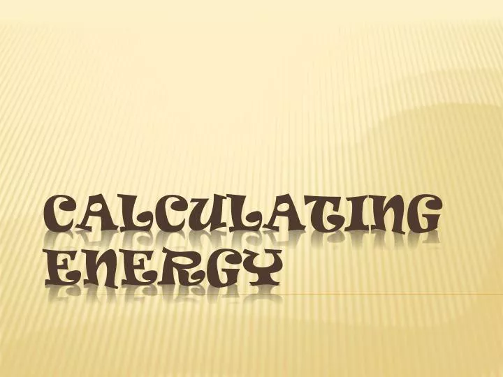 calculating energy