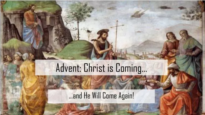 advent christ is coming