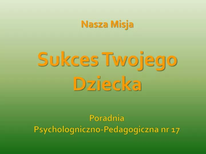 nasza misja sukces twojego dziecka