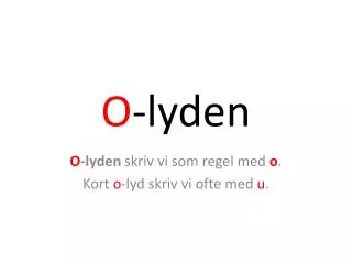 o lyden